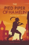 The Pied Piper of Hamelin and Other Tales